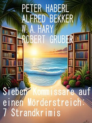 cover image of Sieben Kommissare auf einen Mörderstreich